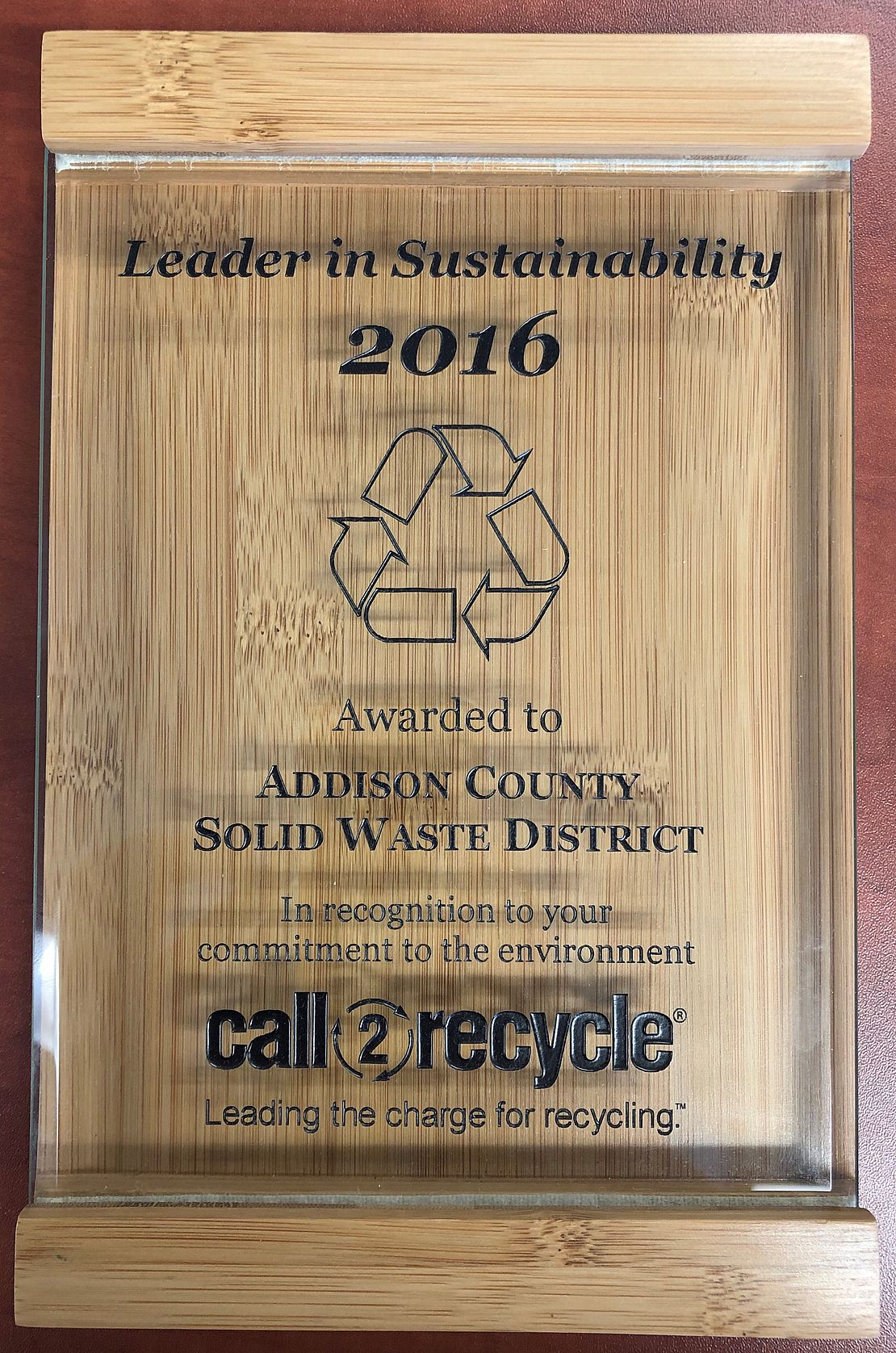 2016 Call to Recycle Leader in Sustainability Wooden plaque of 2016 Call to Recycle Leader in Sustainability Award presented to ACSWMD